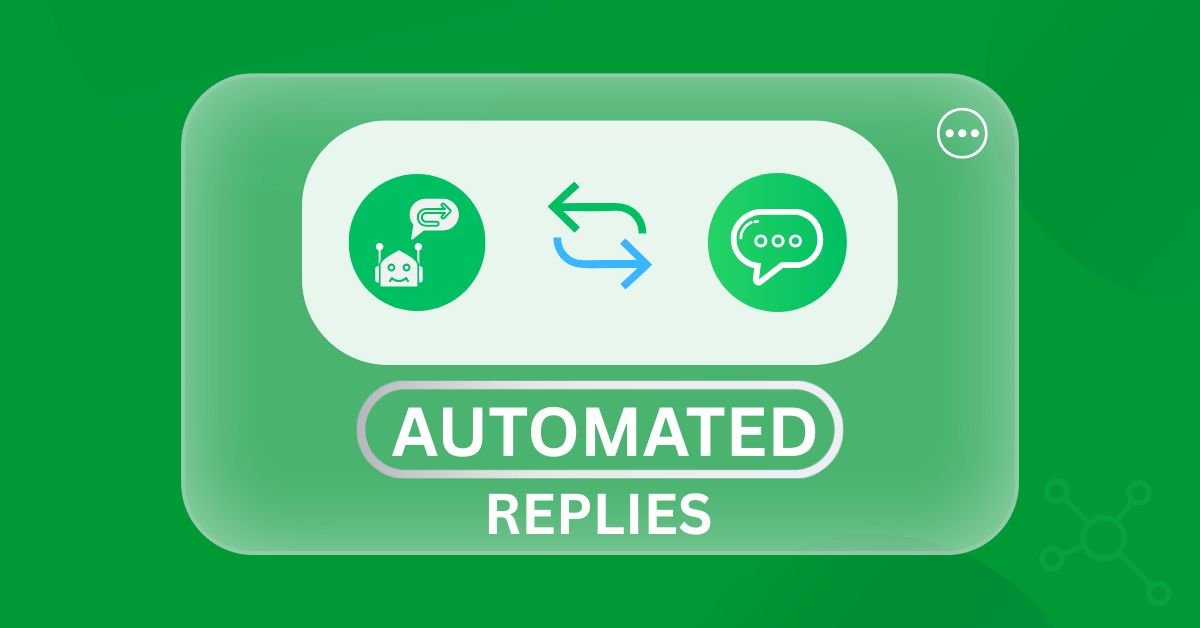 Automated Replies